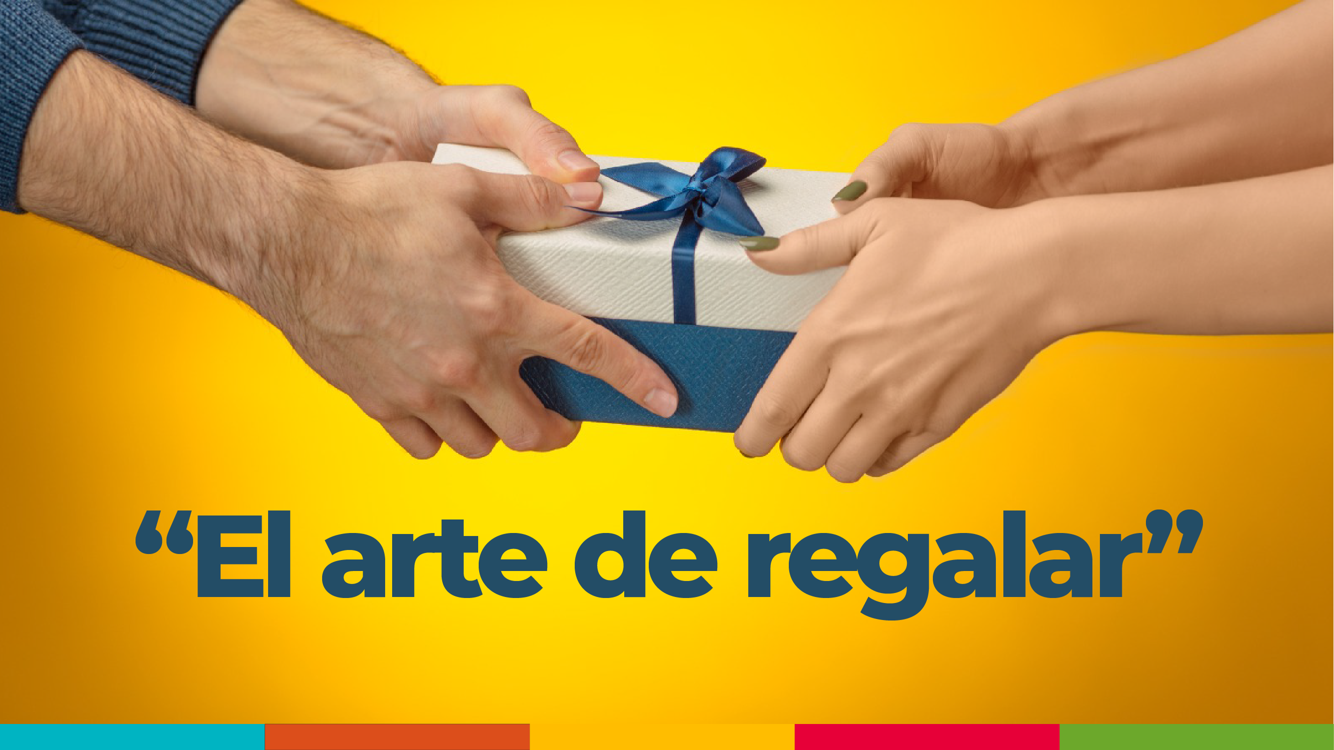 “El Arte de Regalar”